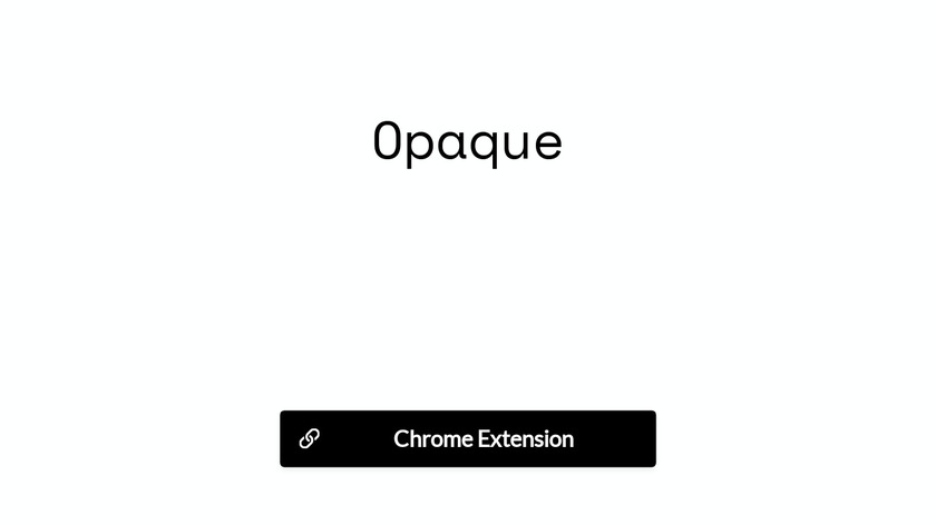 Opaque Landing Page