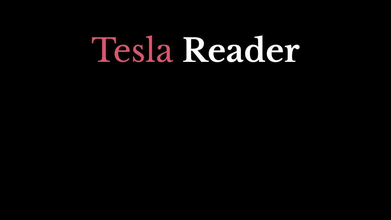 Tesla Reader Landing page