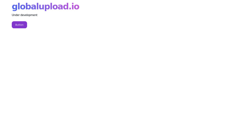 Global Upload Landing Page