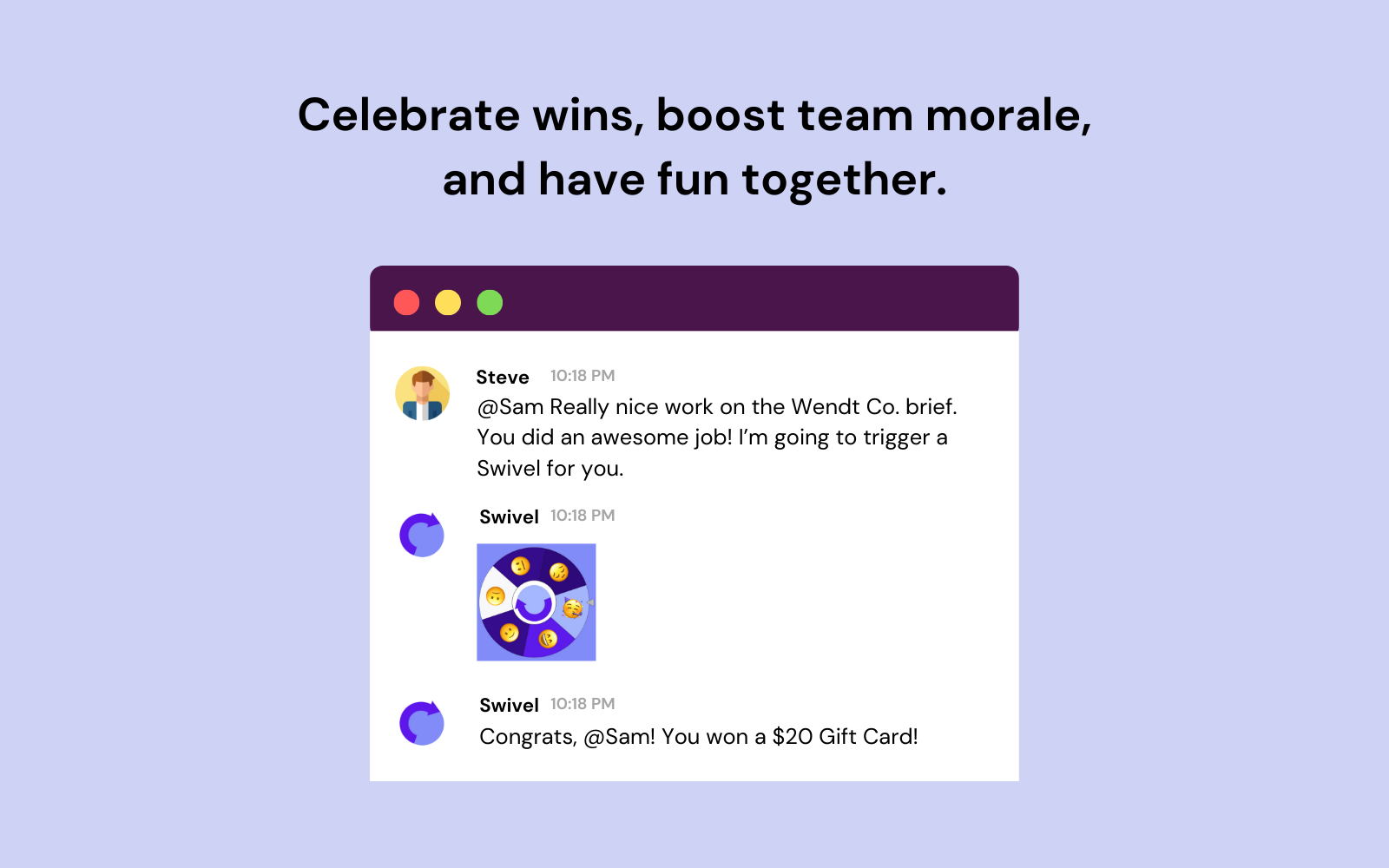 Play Swivel Recognize teammates with Swivel