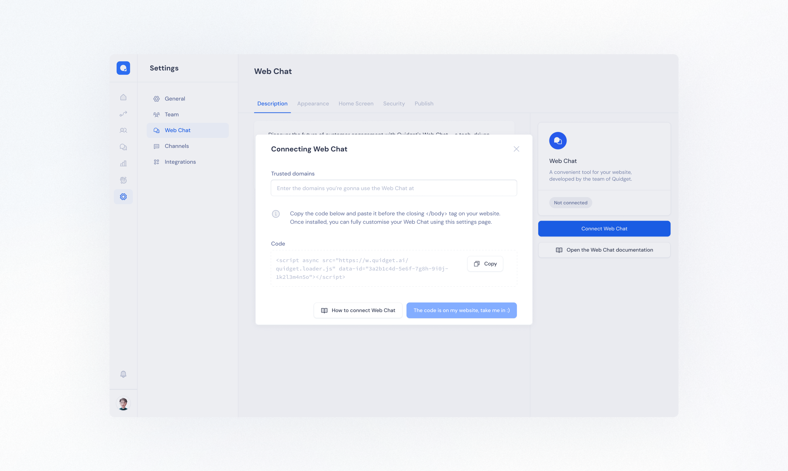 Quidget AI Connect Web Chat to your website and start communicating with customers in mere minutes