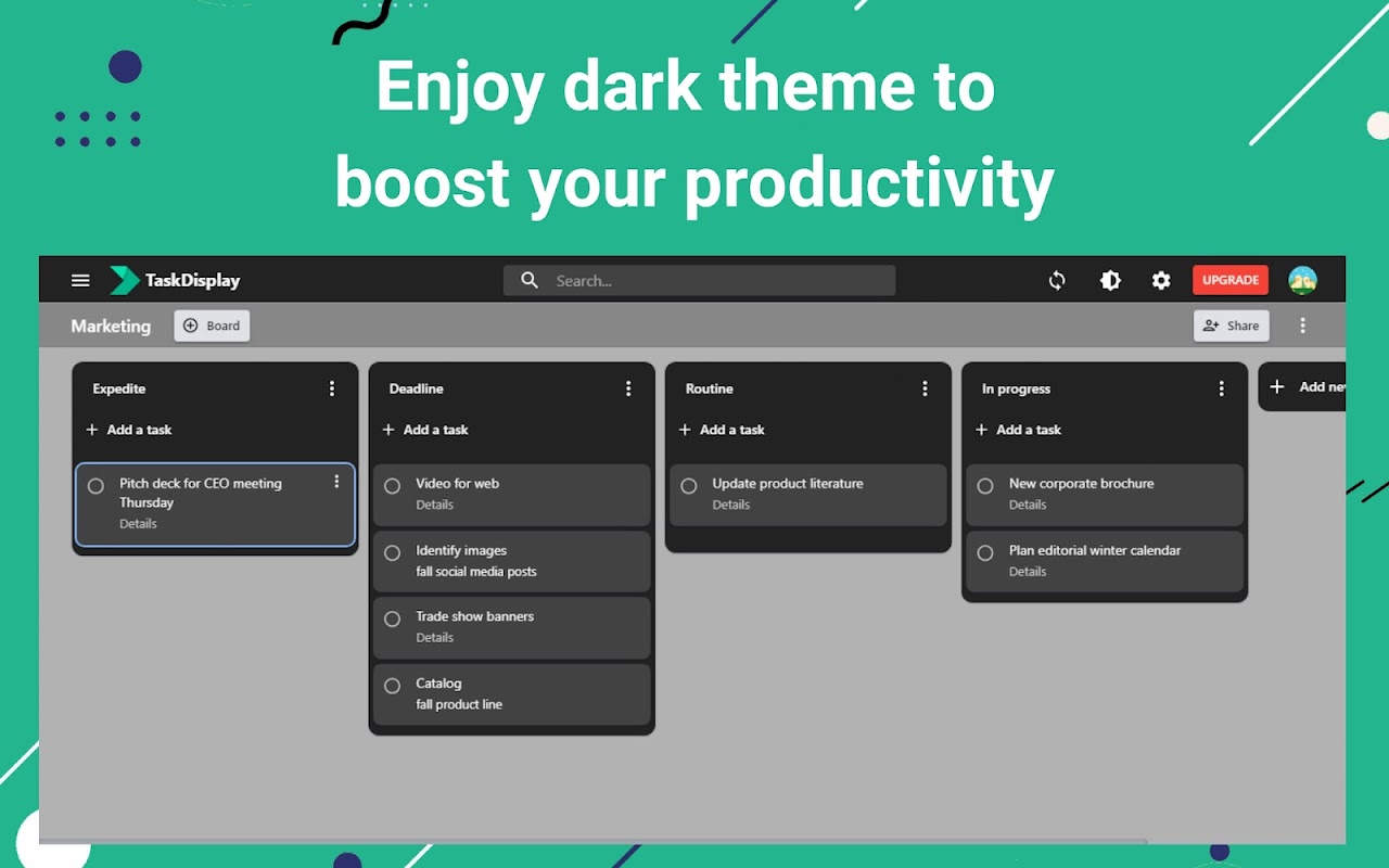 TaskDisplay Enjoy dark theme to boost your productivity