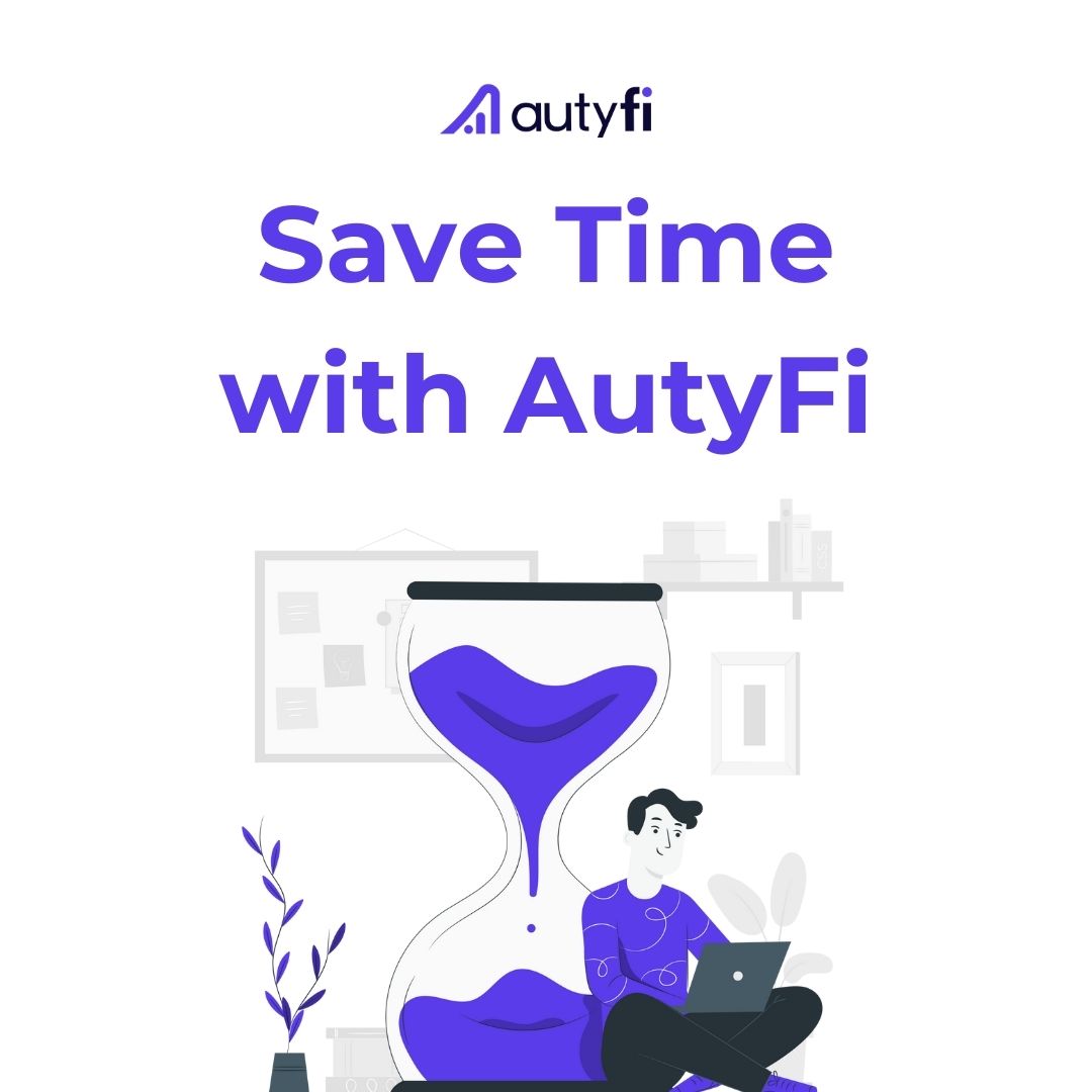 AutyFi AI save time with AutyFi