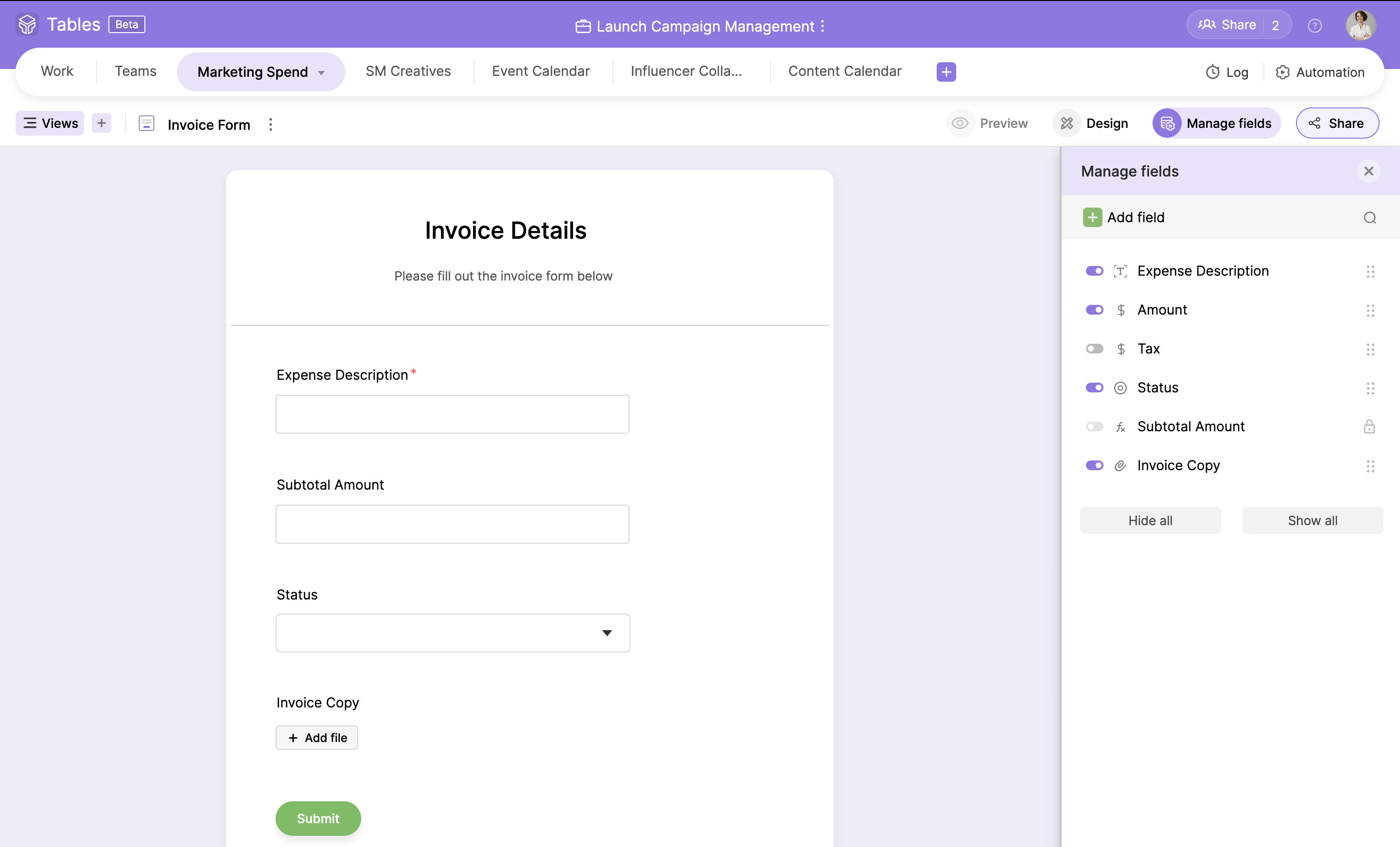 Zoho Tables Quickly convert your fields into a fully customizable form to gather customer or team information.