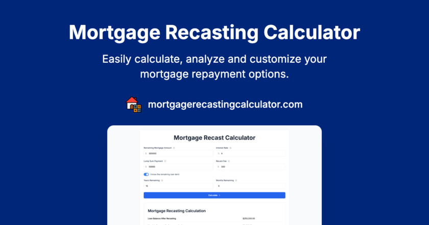 Mortgage Recasting Calculator Landing Page