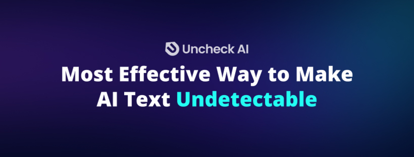 Uncheck.ai Make AI Text Undetectable with Uncheck AI Now!