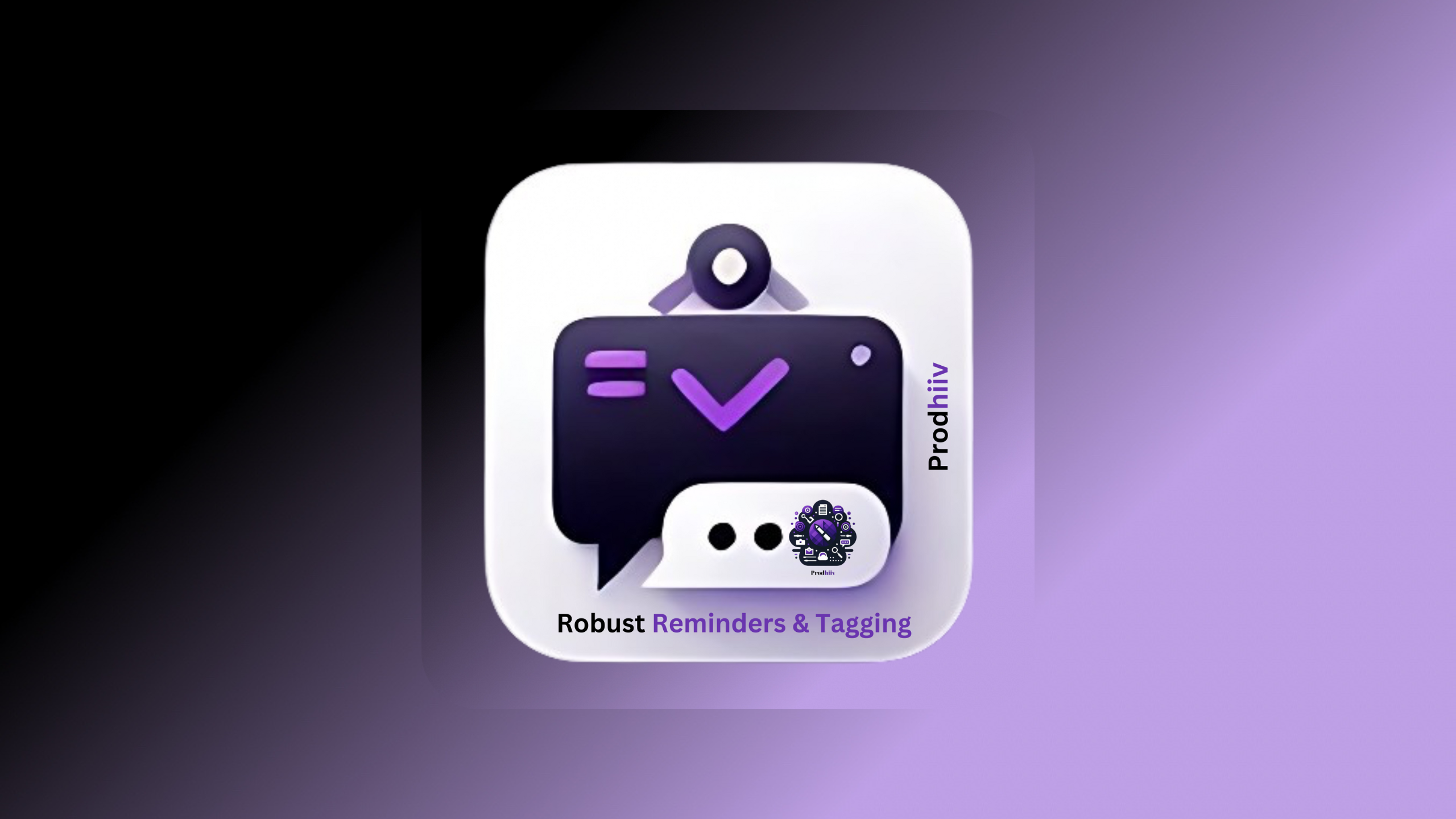 Prodhiiv Reminders and Tagging