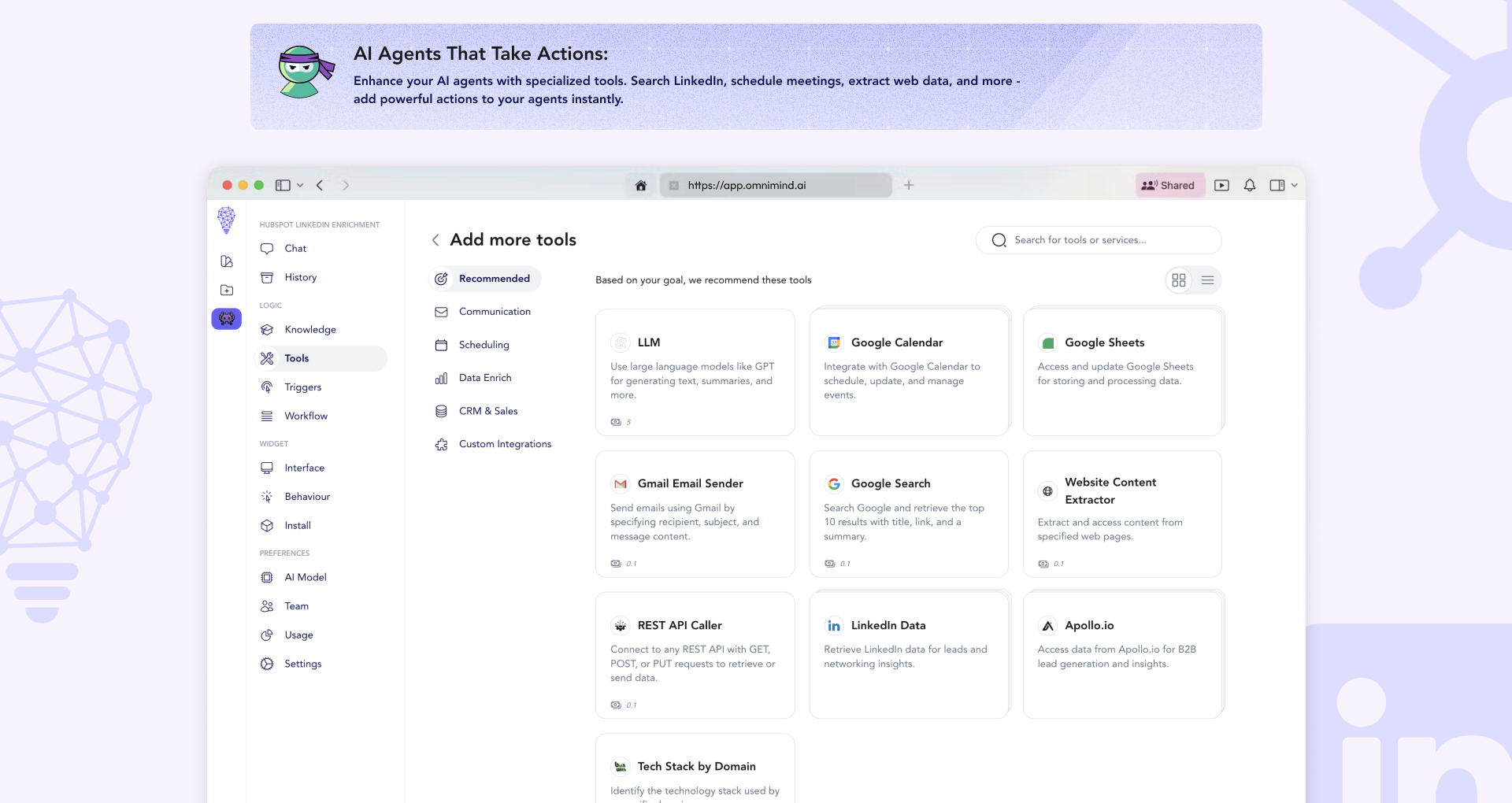 OmniMind.ai Enhance your AI agents with specialized tools. Search LinkedIn, schedule meetings, extract web data, and more - add powerful actions to your agents instantly.
