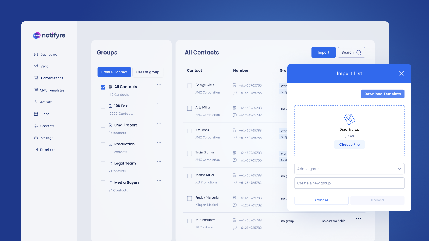 Notifyre Bulk import contacts, create contact groups and send mass text messages or fax broadcasts.