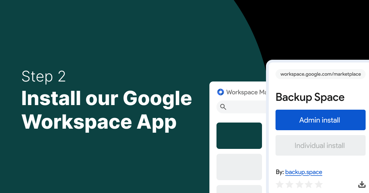 Backup Space Signup and install our Google Workspace App