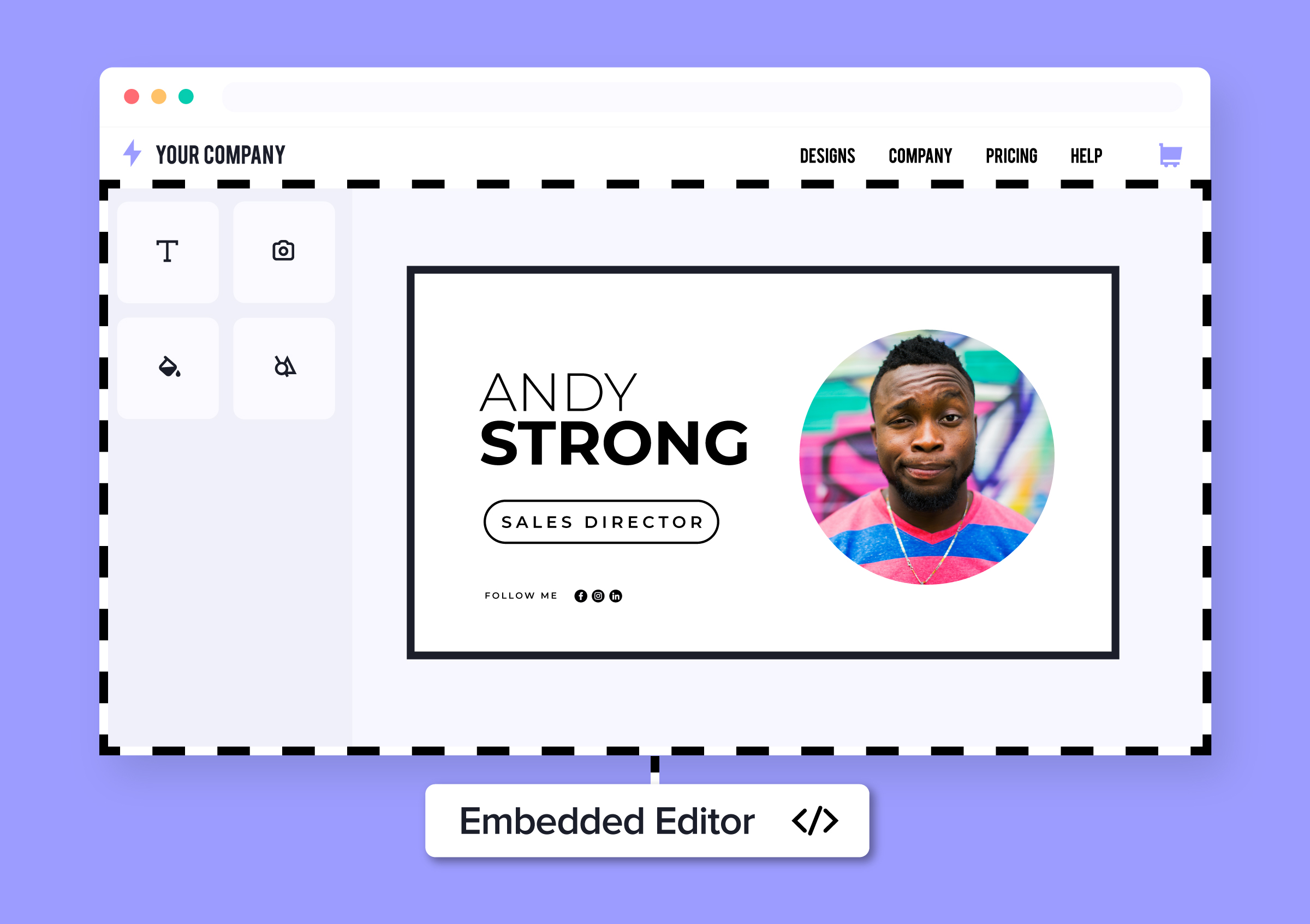 Design Huddle Embed the easy-to-use editor in your site or platform.