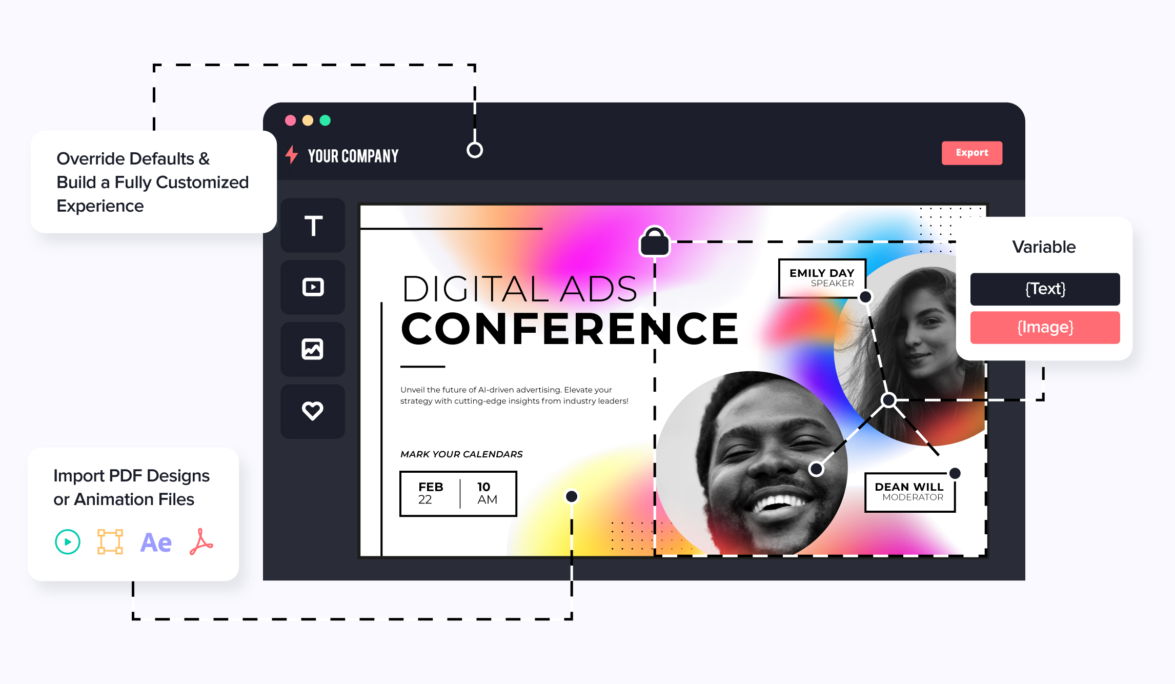 Design Huddle Create a custom editing experience with our frontend Javascript SDK. 