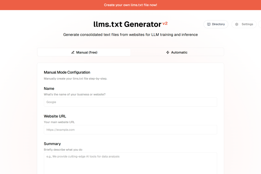llms-text.com Build your llms.txt file step-by-step with our easy manual mode. See your content instantly generate in the live markdown preview.