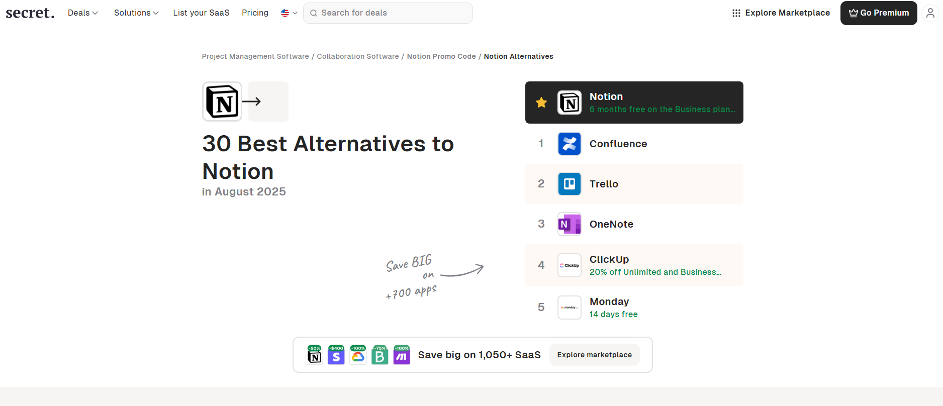 Join Secret Not satisfied with the software you're using or looking for a new alternative? Look no further! Secret's alternative feature gives you the information you need to make the best decision + great offers for a smooth transition.
