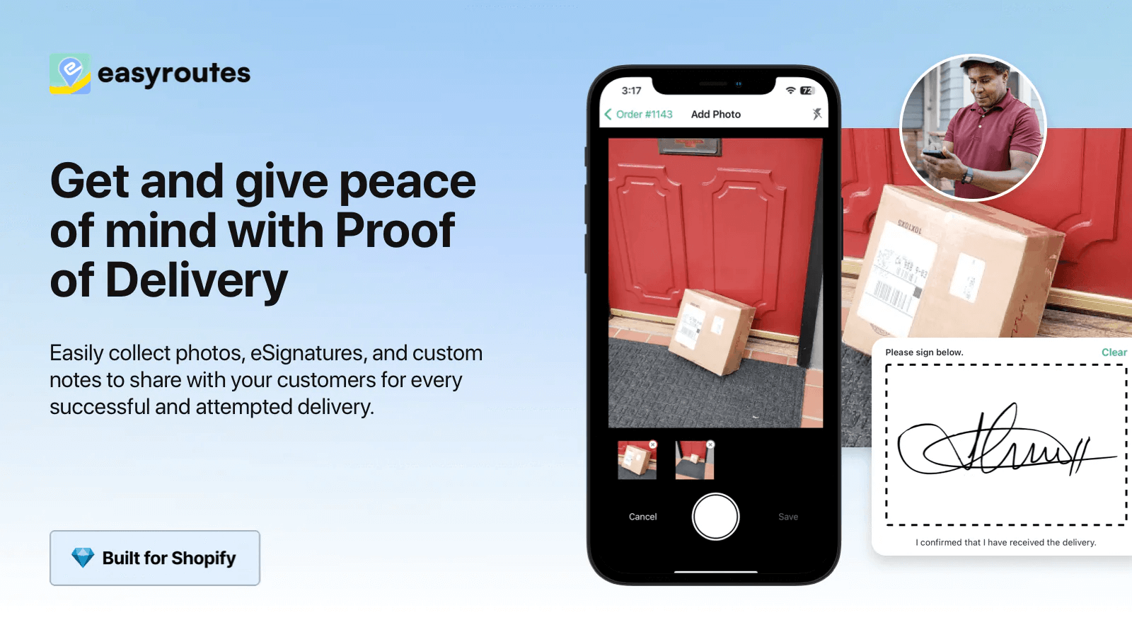 EasyRoutes Easily collect photos, eSignatures, and custom notes to share with your customers for every successful and attempted delivery.