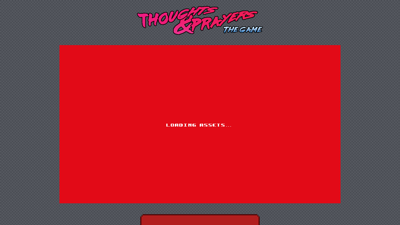 Thoughts & Prayers: The Game Landing page