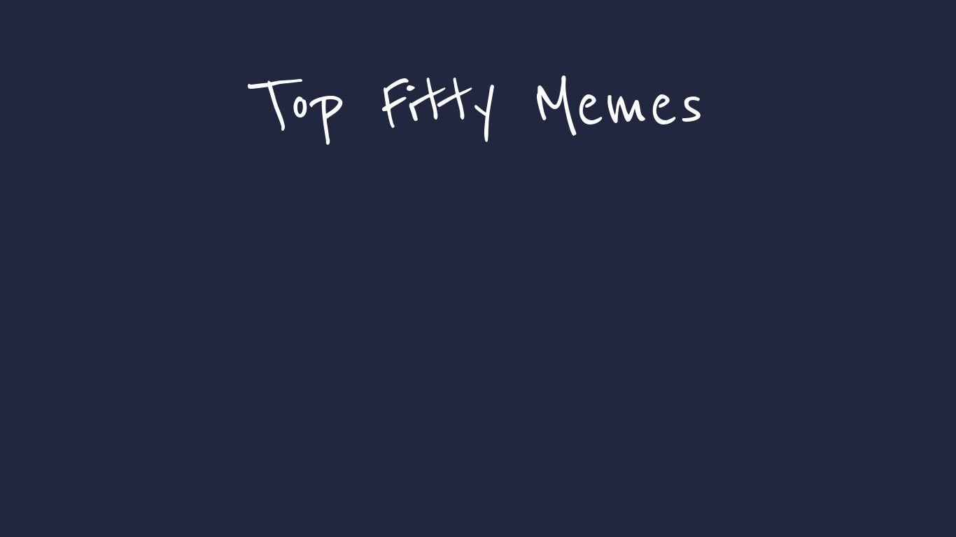Top Fifty Memes Landing page
