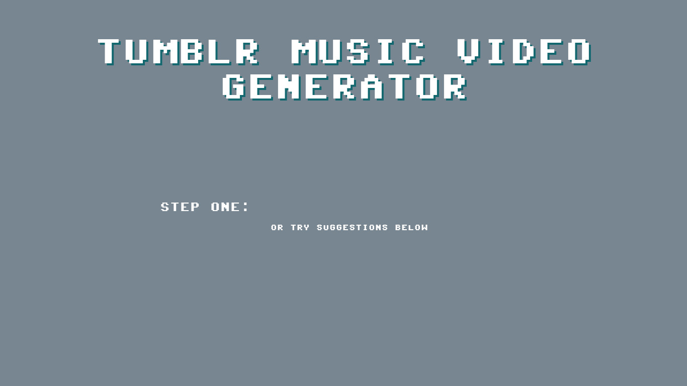 Tumblr Music Video Generator Landing page