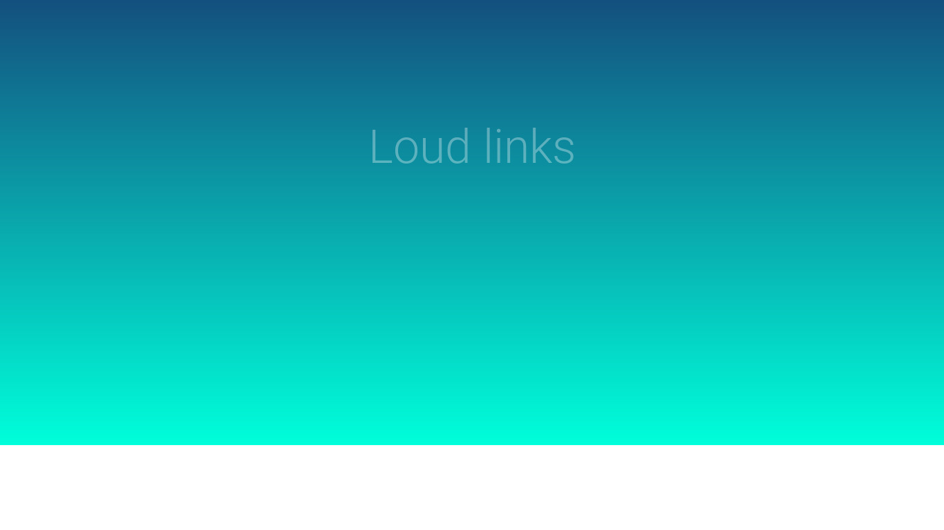 Loud Links Landing page