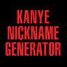 Kanye Nickname Generator